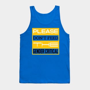 Don't feed hate Tank Top